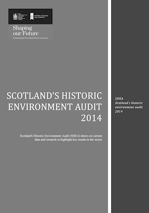 Front cover of Scotland’s Historic Environment Audit 2014